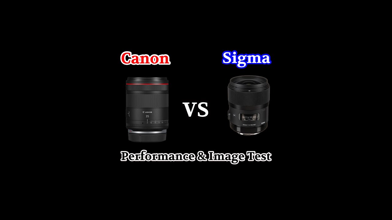 Canon RF35 f1.4 vs Sigma EF 35 f1.4 Performance & Image Test - YouTube