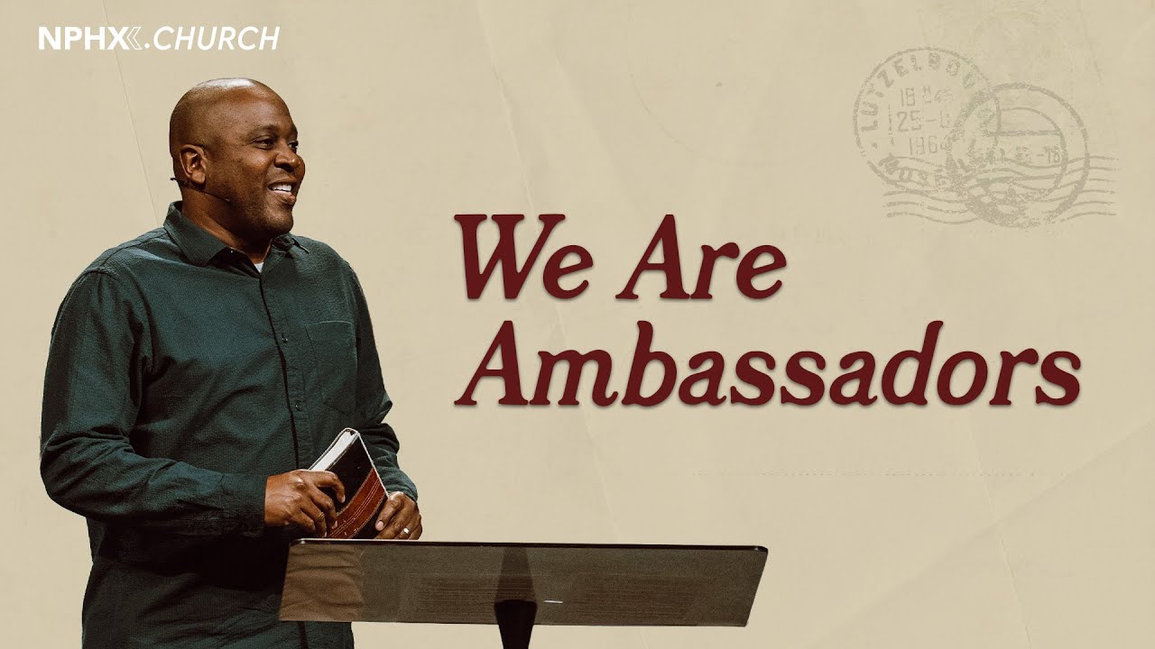 We Are Ambassadors / Matthew 