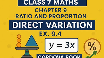 Class 7 Maths Chapter 9 Ratio and proportion direct variation Ex. 9.4 cordova book