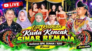 Live Kesenian Kuda Kencak SINAR REMAJA Kediaman SUNAN ADIT Racek #Rendystudio#ArilAudio#DuaPutriAudi