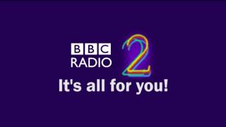BBC Radio 2 - It's all for you!