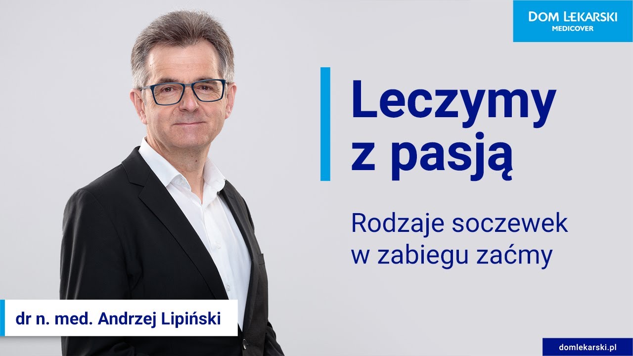 Rodzaje soczewek w zabiegu zaćmy