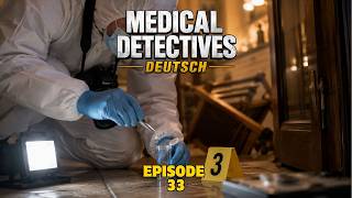 Medical Detectives Deutsch  - Episode 33, True Crime || Doku Deutsch 2026