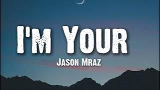 Jason Mraz - I'm Yours (Lyrics)