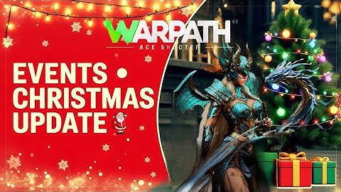 Warpath 13.2 Christmas Update🎄 – Exclusive Skins & Free Rewards! Don’t Miss This Event!