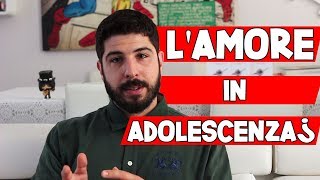 L'Amore In Adolescenza L'Amore In Adolescenza