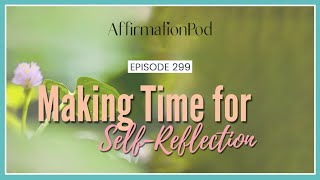 Celebrity Affirmations for Making Time for Self-Reflection Profile