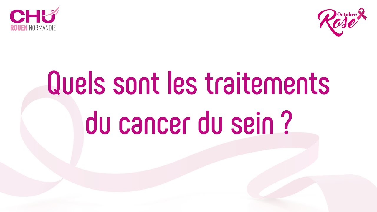 Quels sont les traitements du cancer du sein ?