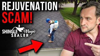 Roofing Rip-Off Alert: The Truth About Shingle Magic Sealer Roof Rejuvenation