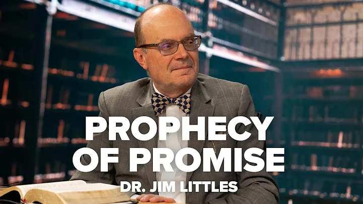 Prophecy of Promise with Dr. Jim Littles