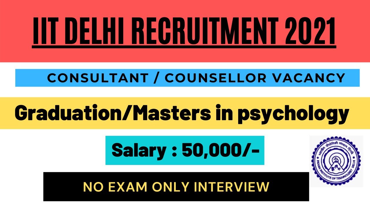 IIT Delhi Recruitment full details No exam only Interview 