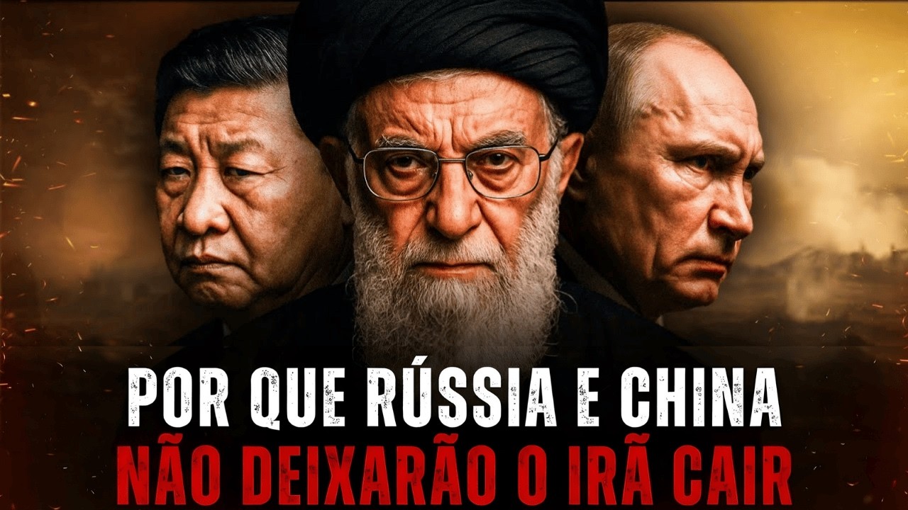 Por que a Rússia e a China não deixam o Irã cair? | Estudo de Caso Geopolítico