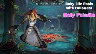 HPally Follower dungeon: Ruby Life Pools