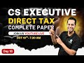 CS Executive Direct Tax COMPLETE Paper Dec 2025: Master the Syllabus with Free Classes | ArivuPro