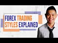 Forex Trading Styles Explained (Video 9 of 13)