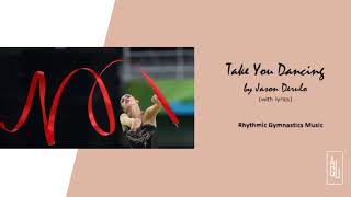 Take You Dancing By Jason Derulo - Gymnastics 2020