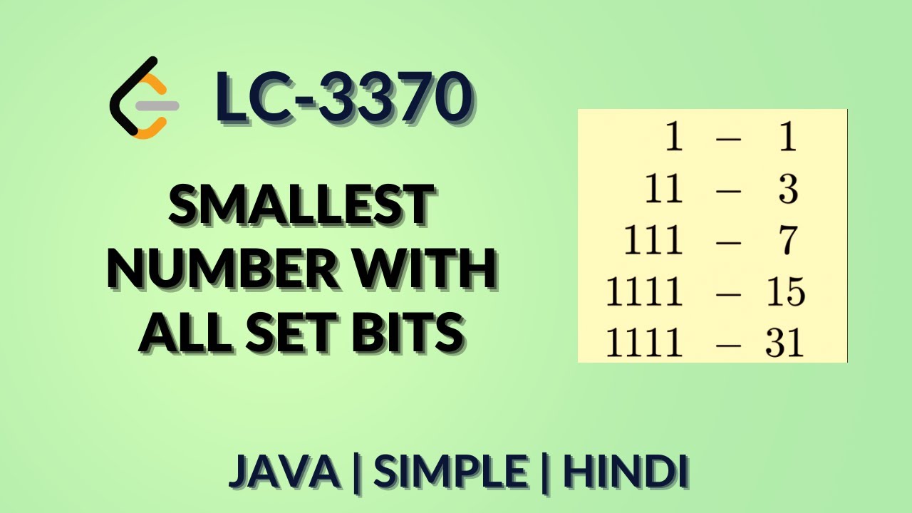 Smallest Number With All Set Bits Leetcode 3370 Java Hindi Explanation ...