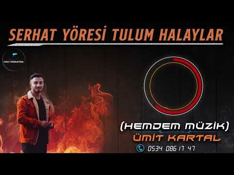 ÜMİT KARTAL - GENÇLERE ÖZEL TULUM HALAY (Hemdem Müzik)