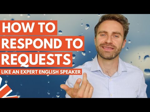 How to Respond to Requests (Like an EXPERT ENGLISH SPEAKER)