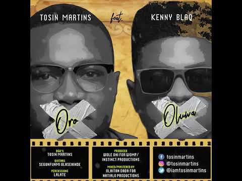 Oro Oluwa Tosin Martins ft Kenny Blaq (Audio)