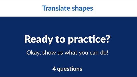 Translate shapes | Unit 1 : Performing transformations | Khan Academy