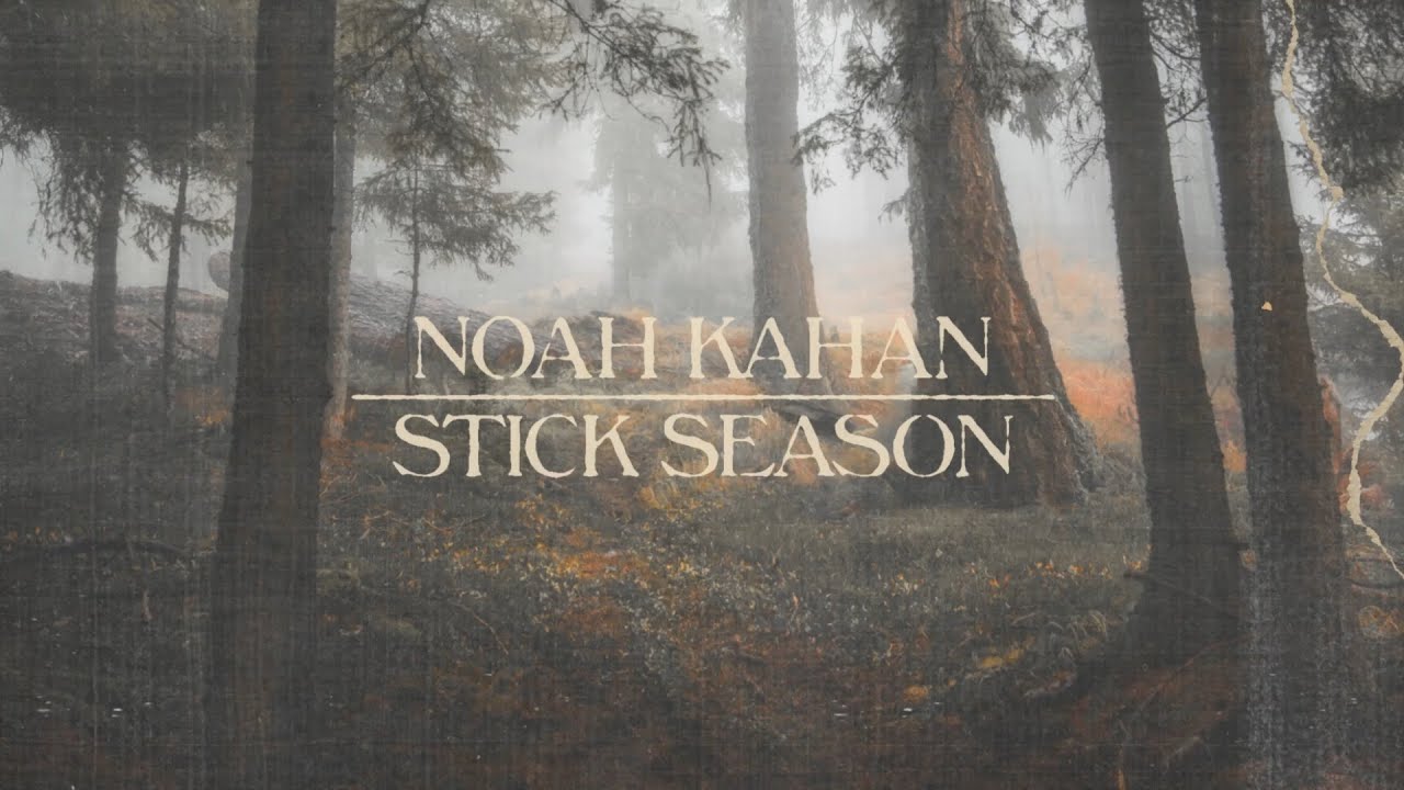 Noah Kahan - Stick Season (Official Lyric Video)