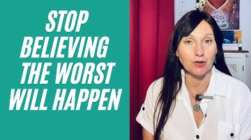 Catastrophizing and How to Stop Expecting the Worst: Depression and Anxiety Skills in 3 easy steps