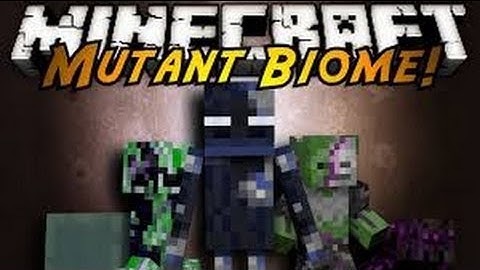 Mutant Biomes Mod
