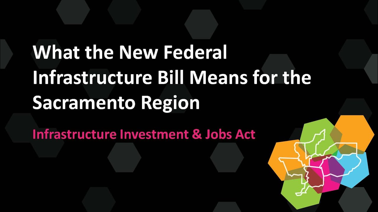 What the New Federal Infrastructure Bill Means for the Sacramento ...