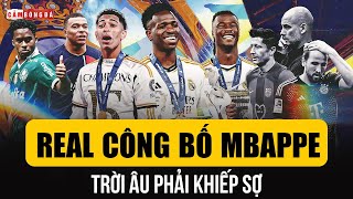 REAL CÔNG BỐ BOM TẤN MBAPPE| TRỜI ÂU KHIẾP SỢ, AI CẢN NỔI ÔNG VUA C1 ĐÂY?