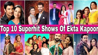 Top 10 Superhit Shows Of Ekta Kapoor Aired On Zee TV । Kumkum Bhagya, Jodha Akbar, kundali Bhagya