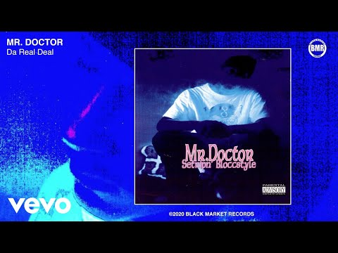Mr Doctor - Da Real Deal (Official Audio - Explicit)