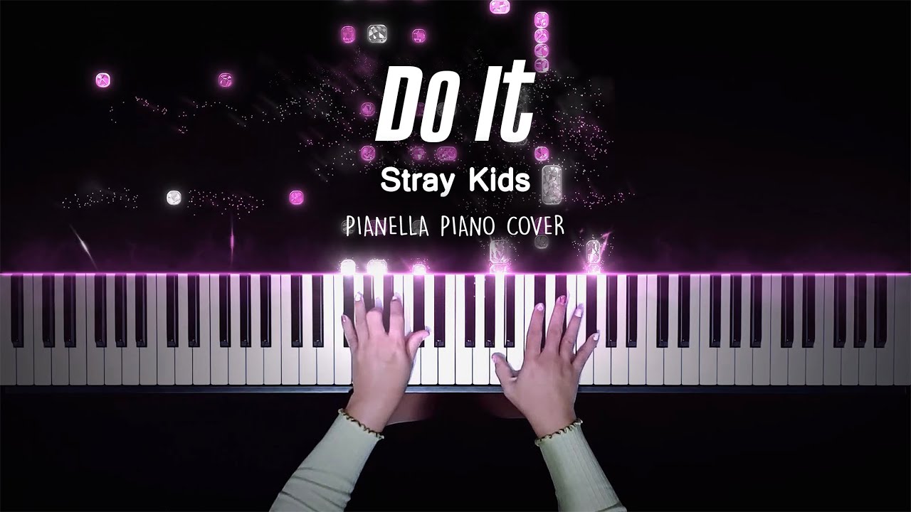 Stray Kids - Do It | Piano Cover by Pianella Piano