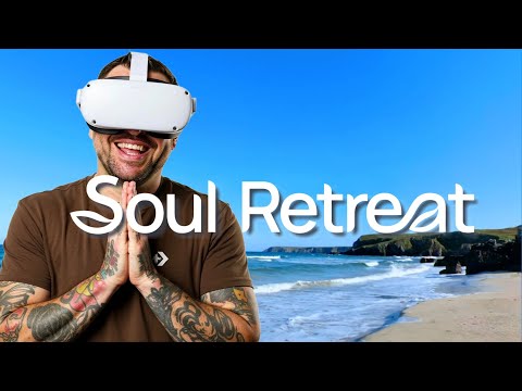 Soul Retreat is what VR Meditation has been missing!