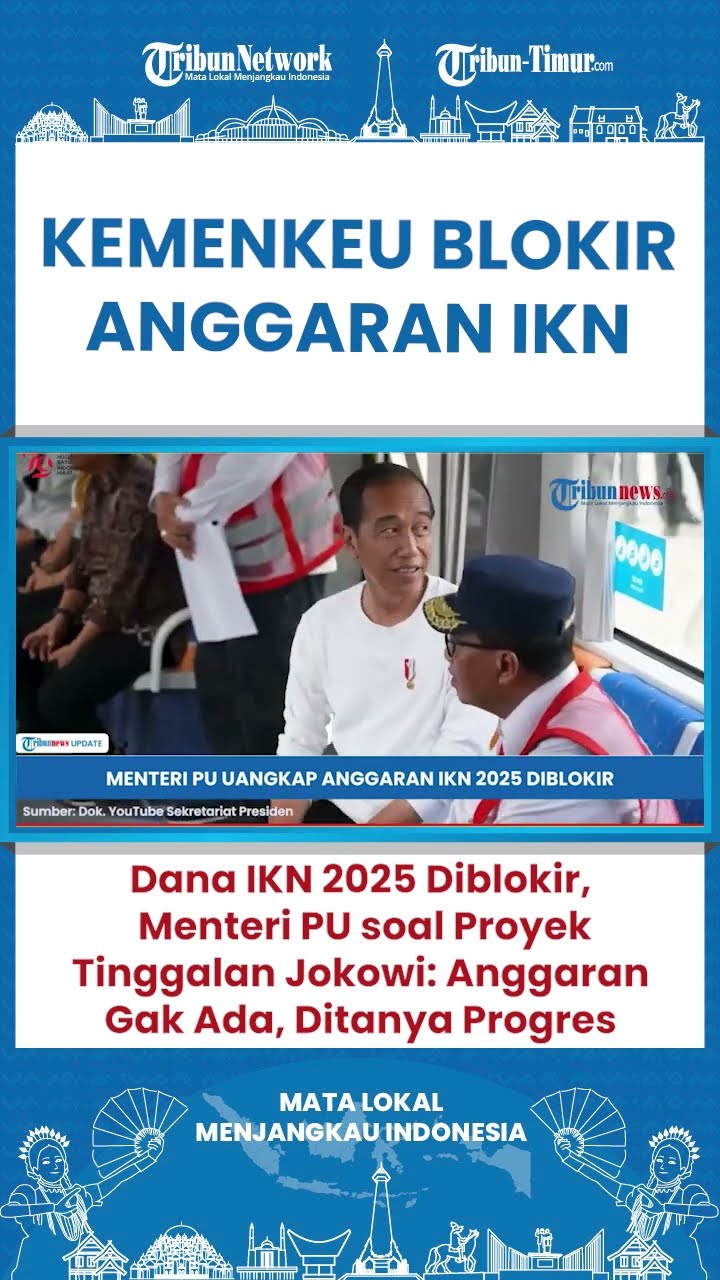 SHORT Proyek IKN Terancam Mangkrak, Menteri PU Sebut Menkeu Blokir Anggaran!