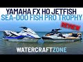 2023 seadoo fish pro trophy versus yamaha fx ho jetfish review  watercraft zone