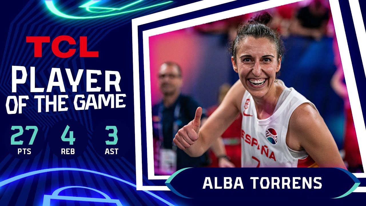 Alba Torrens (27 PTS) | TCL Player Of The Game | ESP vs HUN