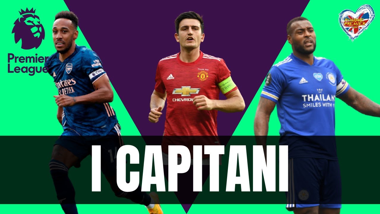La Classifica dei 20 capitani di Premier League: leggende, leader e “capitani in dubbio”