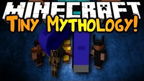 Minecraft: Mod Showcase | TINY MYTHOLOGY!