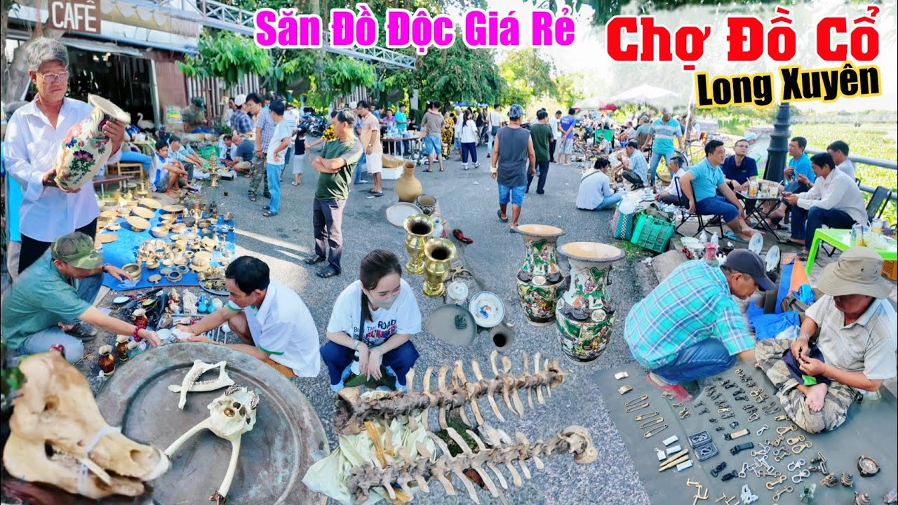 Nhiều người Săn đồ độc giá rẻ ở chợ đồ cổ Long Xuyên An Giang 