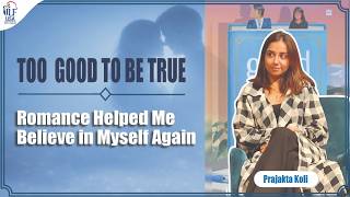 Too Good To Be True | Prajakta Koli in conversation with Rajan Shah