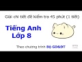 Đề Kiểm Tra 1 Tiết HK2 - Tiếng Anh Lớp 8