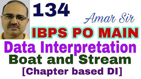 IBPS PO MAIN Data Interpretation-134 Boat and Stream based DI