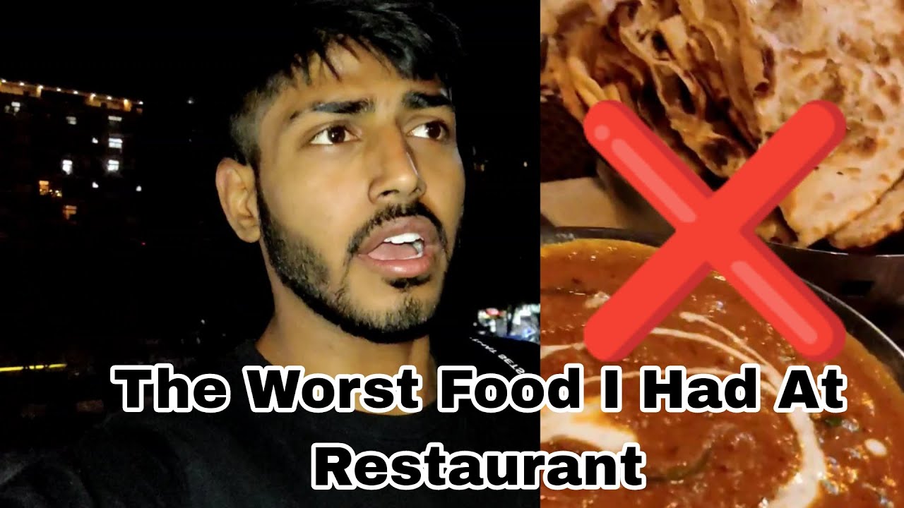 Warning The Worst Restaurant Meals I Ve Ever Eaten 😖 Exposed Warning Vlog Youtube