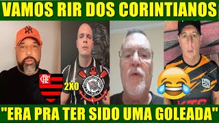 VAMOS RIR DOS CORINTIANOS APOS FLAMENGO 2 X 0 CORINTHIANS PELO BRASILEIRÃO 2024