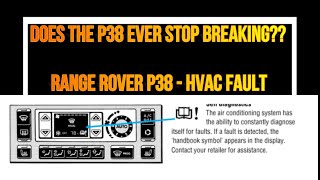 RANGE ROVER P38 HVAC issues