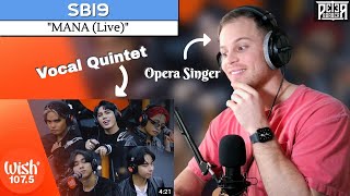 Opera Singer's VOCAL ANALYSIS of SB19 | MANA (1ST-TIME REACTION)