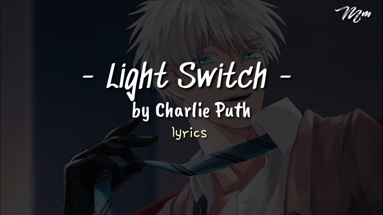 Light Switch Charlie Puth LYRICS (TikTok Song) YouTube