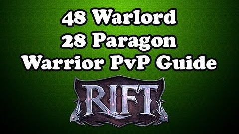 Rift 2.7 - 48 Warlord 28 Paragon Warrior PvP Guide with Macros