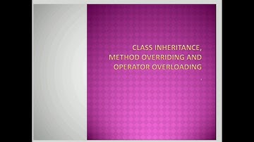 Class Inheritence, Method Overriding and Operator Overloading in Python